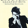 AM87466 Bob Dylan: Greatest Hits (Song Tab Edition)