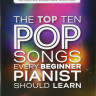 AM1012297 THE TOP TEN POP SONGS EVERY BEGINNER PIANIST SHOULD LEARN PF...